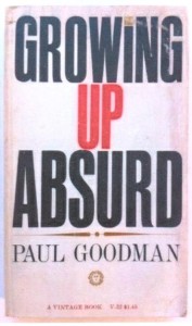 Paul Goodman thought The way of Education in America was short changing students. By his criteria, it still is.